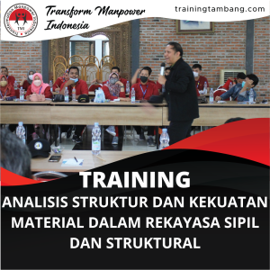 TRAINING ANALISIS STRUKTUR DAN KEKUATAN MATERIAL DALAM REKAYASA SIPIL DAN STRUKTURAL