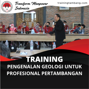 TRAINING PENGENALAN GEOLOGI UNTUK PROFESIONAL PERTAMBANGAN