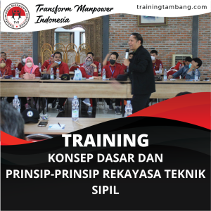 TRAINING KONSEP DASAR DAN PRINSIP-PRINSIP REKAYASA TEKNIK SIPIL