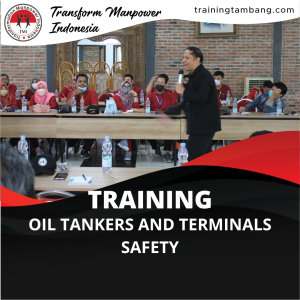 TRAINING OIL TANKERS AND TERMINALS SAFETY