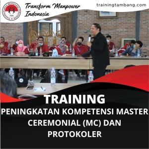 TRAINING PENINGKATAN KOMPETENSI MASTER CEREMONIAL (MC) DAN PROTOKOLER