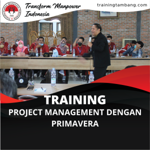 TRAINING PROJECT MANAGEMENT DENGAN PRIMAVERA