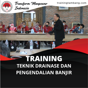 TRAINING TEKNIK DRAINASE DAN PENGENDALIAN BANJIR