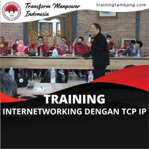 TRAINING INTERNETWORKING DENGAN TCP IP