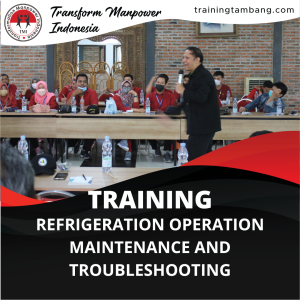 TRAINING REFRIGERATION OPERATION MAINTENANCE AND TROUBLESHOOTING