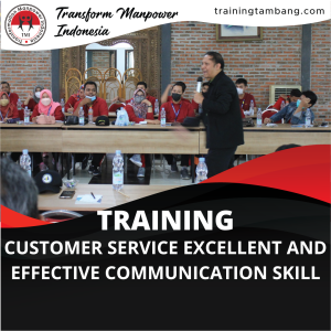 TRAINING CUSTOMER SERVICE EXCELLENT AND EFFECTIVE COMMUNICATION SKILL