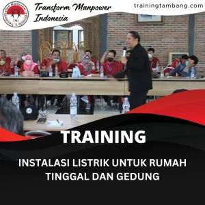 TRAINING INSTALASI LISTRIK UNTUK RUMAH TINGGAL DAN GEDUNG