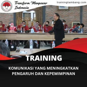 TRAINING KOMUNIKASI YANG MENINGKATKAN PENGARUH DAN KEPEMIMPINAN