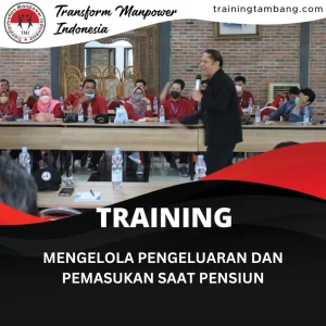 TRAINING MENGELOLA PENGELUARAN DAN PEMASUKAN SAAT PENSIUN