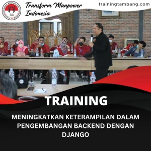 TRAINING MENINGKATKAN KETERAMPILAN DALAM PENGEMBANGAN BACKEND DENGAN DJANGO