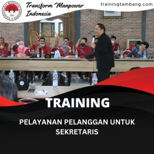 TRAINING PELAYANAN PELANGGAN UNTUK SEKRETARIS