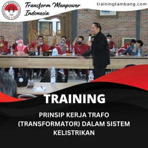 TRAINING PRINSIP KERJA TRAFO (TRANSFORMATOR) DALAM SISTEM KELISTRIKAN