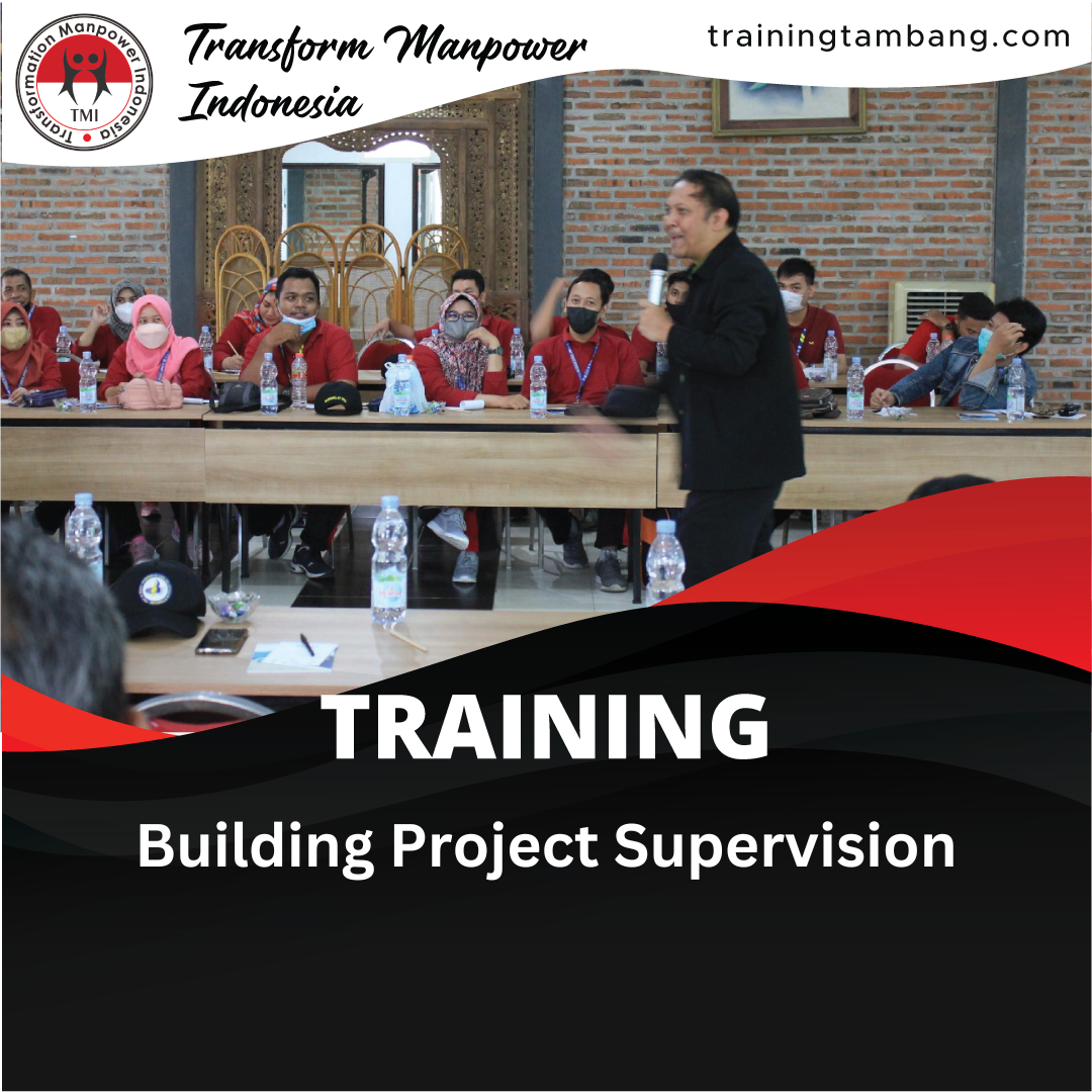 TRAINING BUILDING PROJECT SUPERVISION