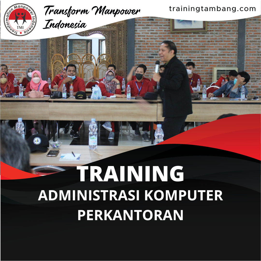 TRAINING ADMINISTRASI KOMPUTER PERKANTORAN