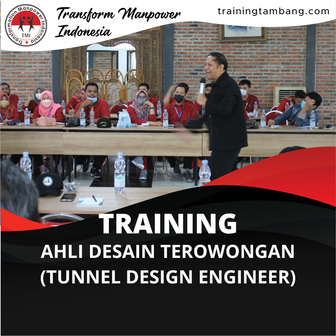 TRAINING AHLI DESAIN TEROWONGAN (TUNNEL DESIGN ENGINEER)