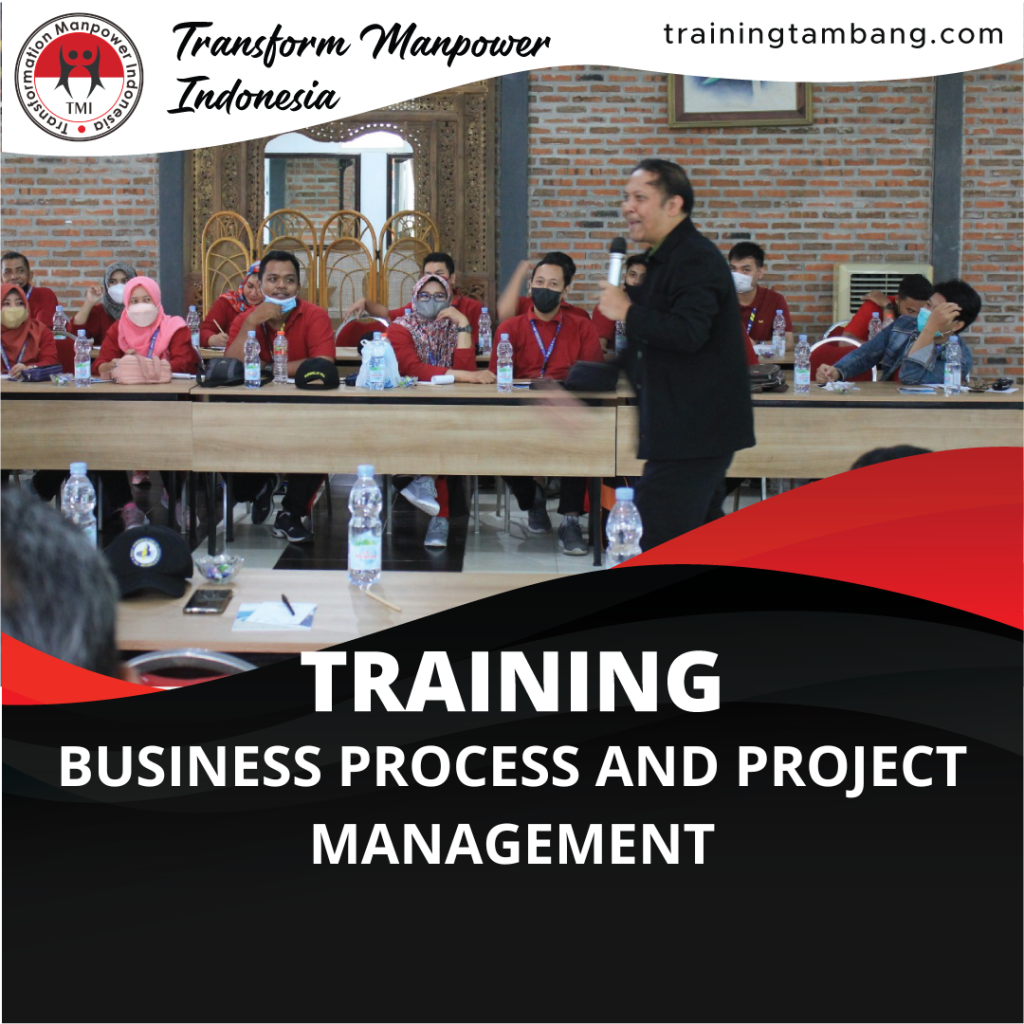 TRAINING BUSINESS PROCESS AND PROJECT MANAGEMENT
