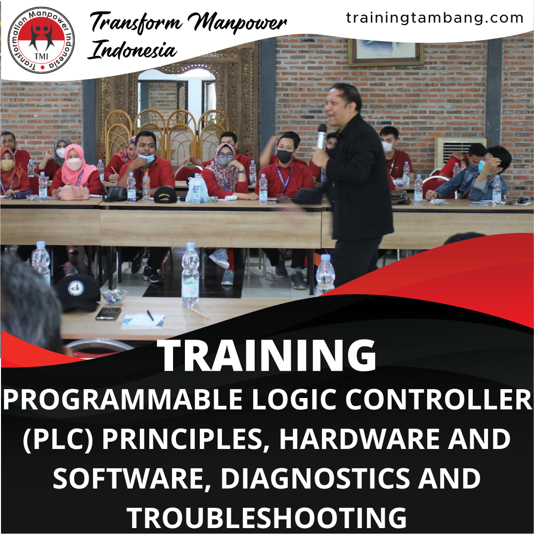 TRAINING PROGRAMMABLE LOGIC CONTROLLER (PLC) PRINCIPLES, HARDWARE AND SOFTWARE, DIAGNOSTICS AND TROUBLESHOOTING