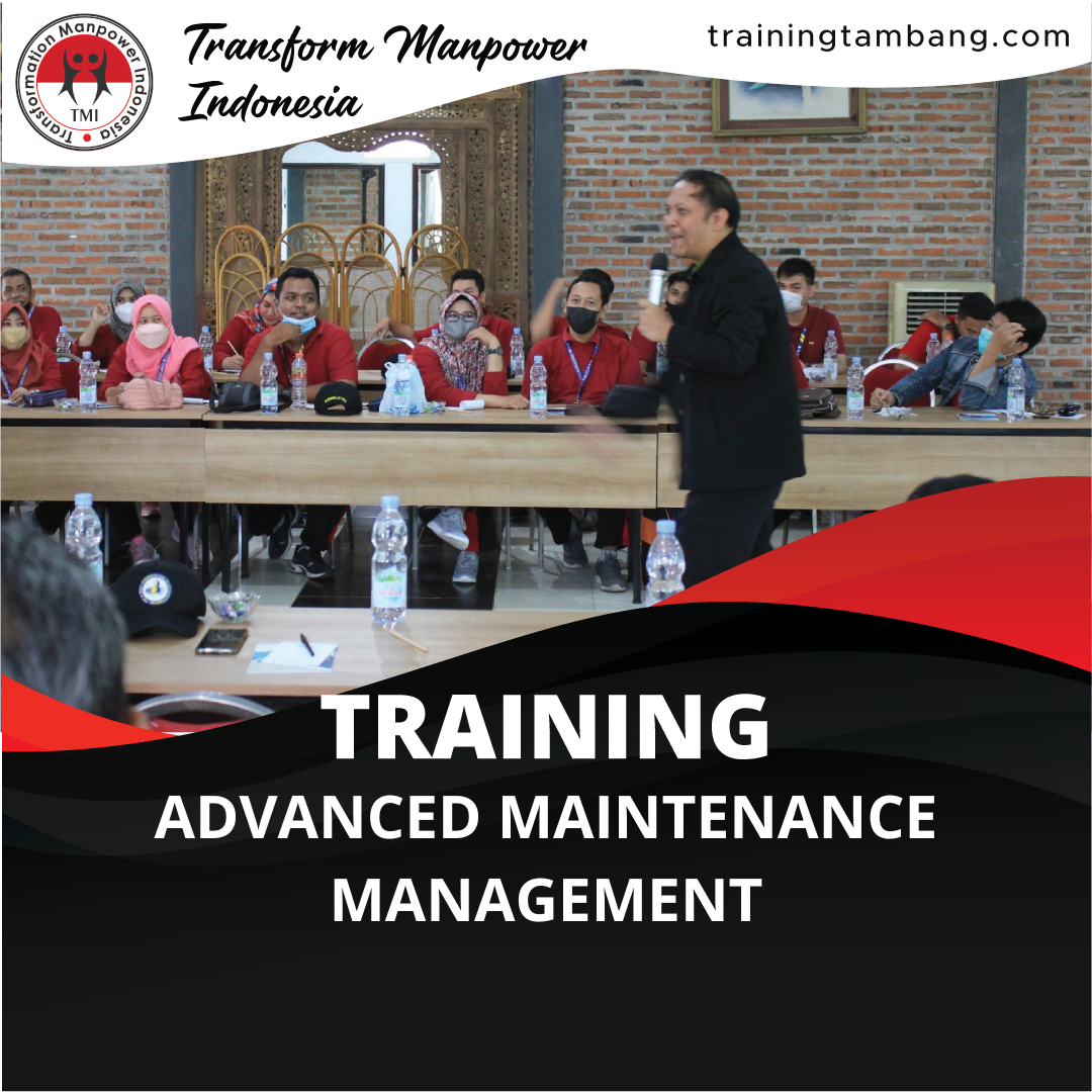 TRAINING ADVANCED MAINTENANCE MANAGEMENT