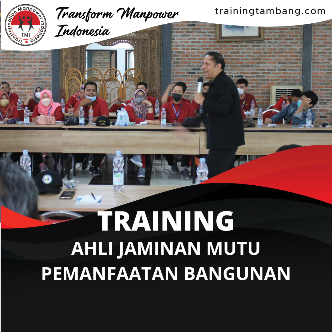 TRAINING AHLI JAMINAN MUTU PEMANFAATAN BANGUNAN