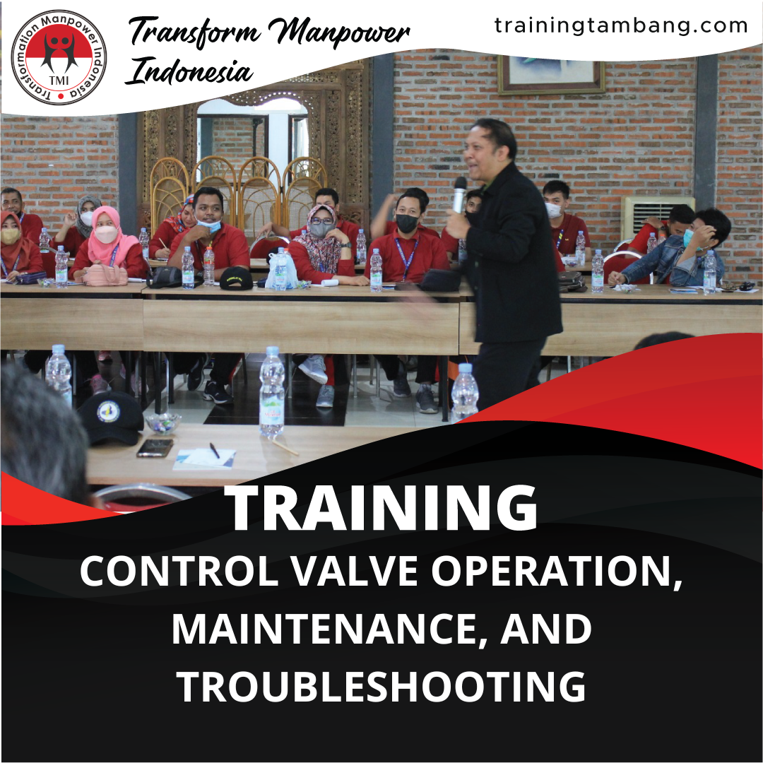 TRAINING CONTROL VALVE OPERATION, MAINTENANCE, AND TROUBLESHOOTING