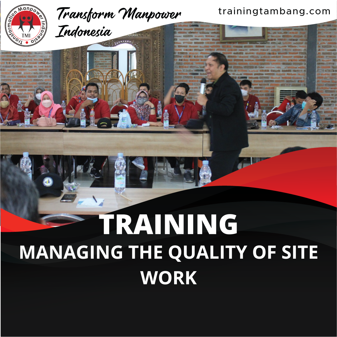 TRAINING MANAGING THE QUALITY OF SITE WORK