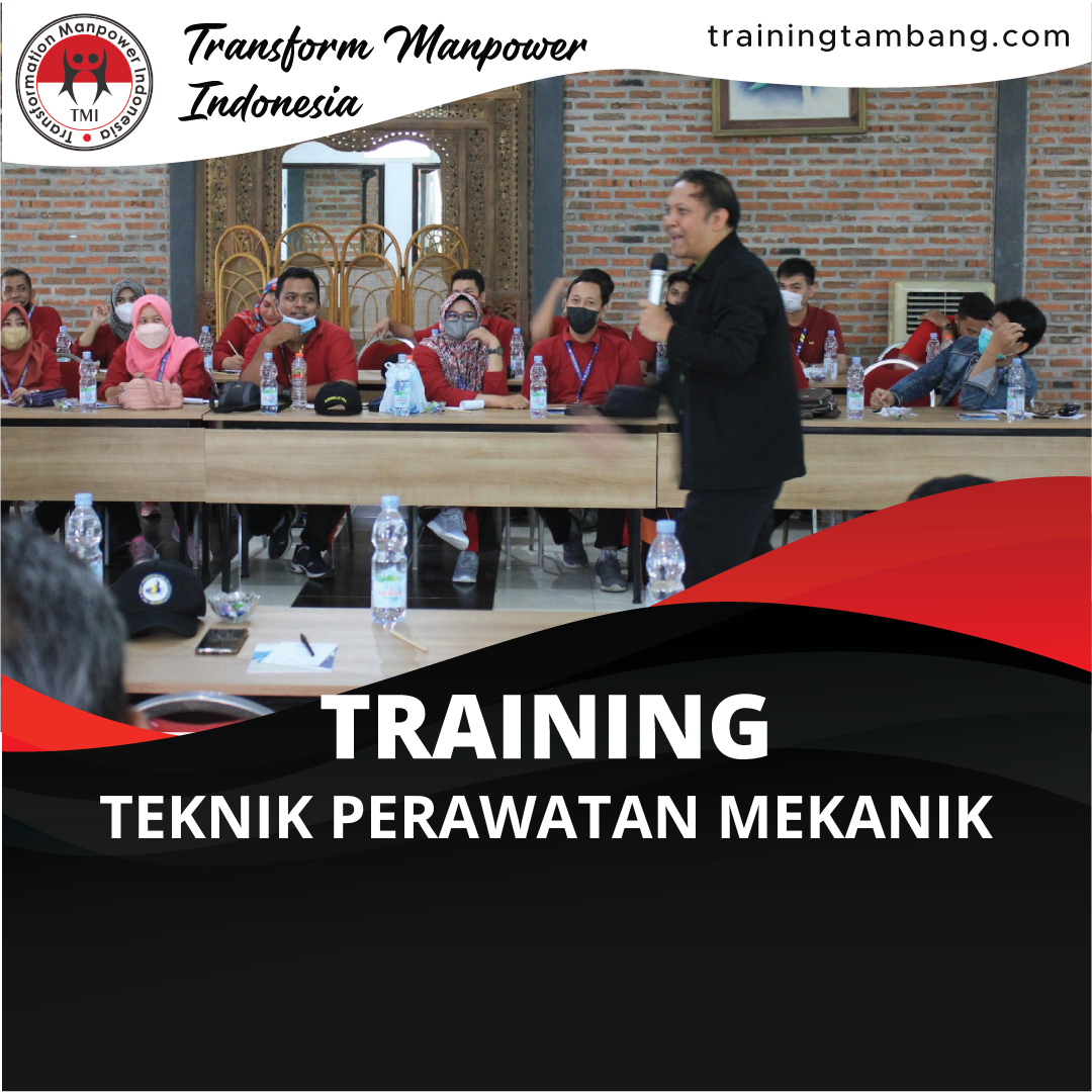 TRAINING TEKNIK PERAWATAN MEKANIK