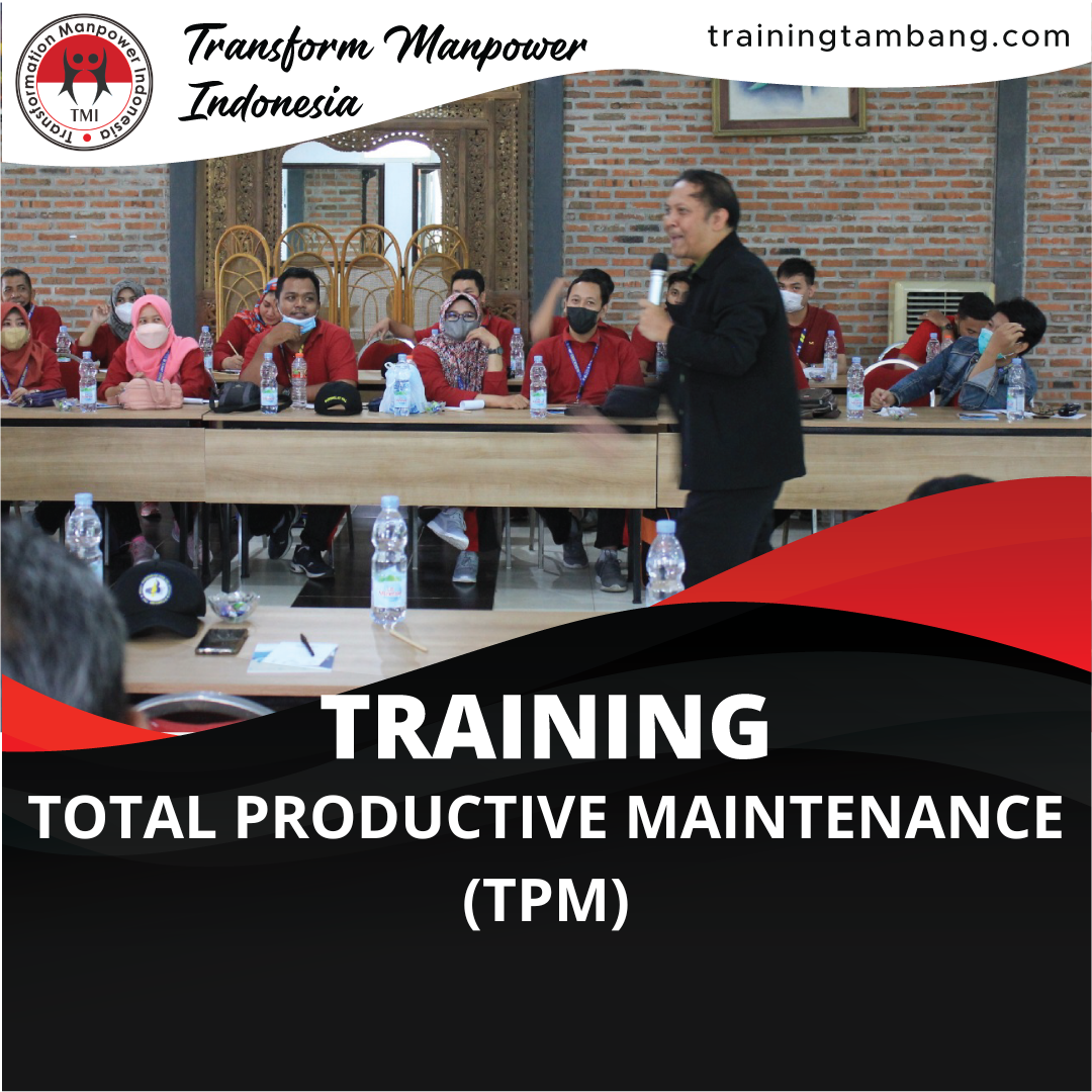 TRAINING TOTAL PRODUCTIVE MAINTENANCE (TPM)