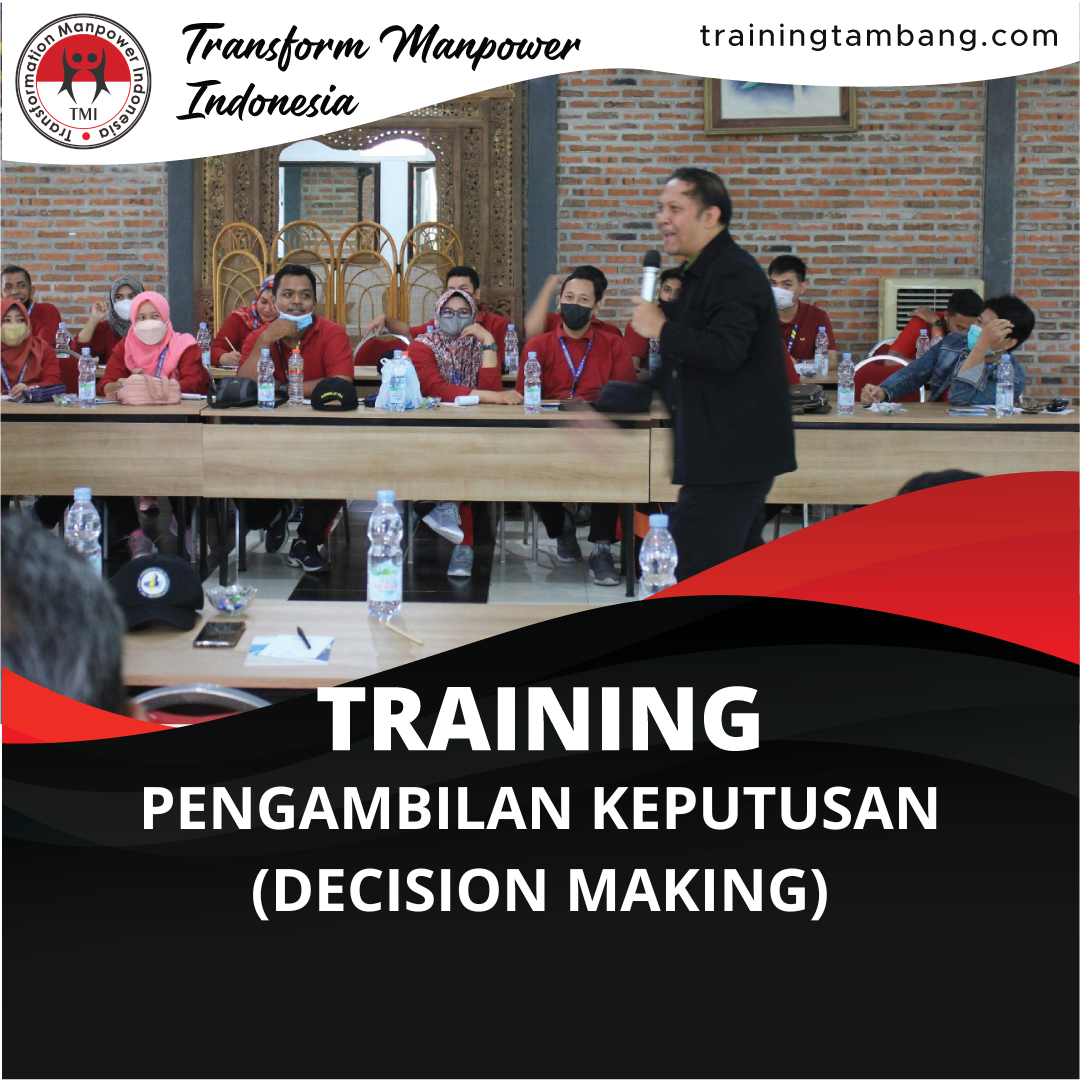 TRAINING PENGAMBILAN KEPUTUSAN (DECISION MAKING)