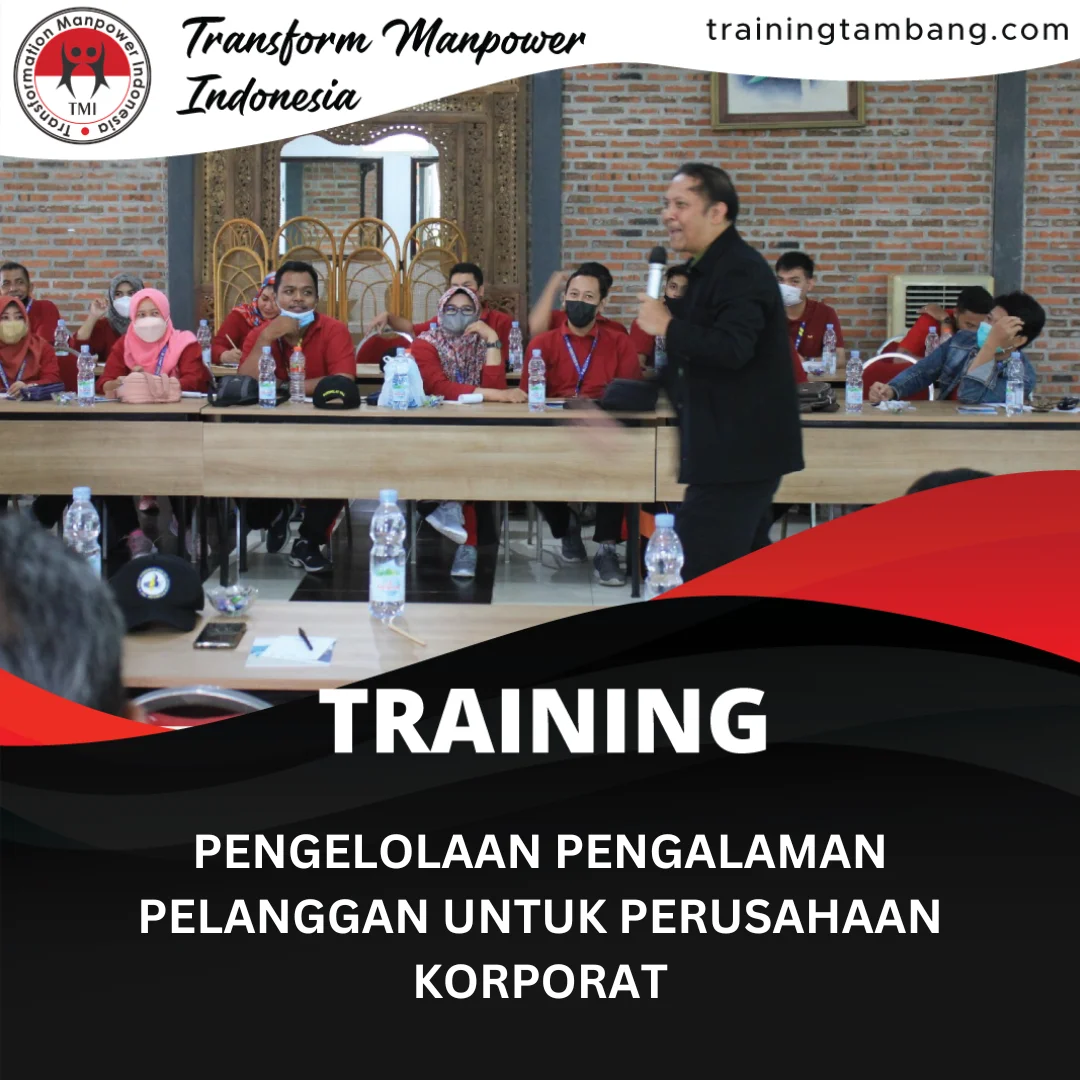 TRAINING PENGELOLAAN PENGALAMAN PELANGGAN UNTUK PERUSAHAAN KORPORAT