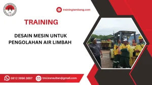 TRAINING DESAIN MESIN UNTUK PENGOLAHAN AIR LIMBAH