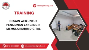 TRAINING DESAIN WEB UNTUK PENSIUNAN YANG INGIN MEMULAI KARIR DIGITAL