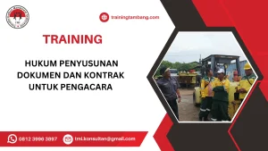 TRAINING HUKUM PENYUSUNAN DOKUMEN DAN KONTRAK UNTUK PENGACARA