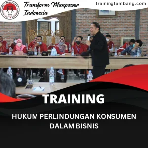 TRAINING HUKUM PERLINDUNGAN KONSUMEN DALAM BISNIS