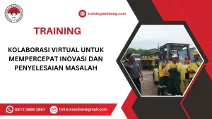 TRAINING KOLABORASI VIRTUAL UNTUK MEMPERCEPAT INOVASI DAN PENYELESAIAN MASALAH