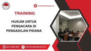TRAINING HUKUM UNTUK PENGACARA DI PENGADILAN PIDANA