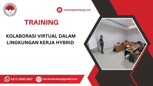 TRAINING KOLABORASI VIRTUAL DALAM LINGKUNGAN KERJA HYBRID