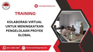 TRAINING KOLABORASI VIRTUAL UNTUK MENINGKATKAN PENGELOLAAN PROYEK GLOBAL