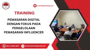 TRAINING PEMASARAN DIGITAL DENGAN FOKUS PADA PENGELOLAAN PEMASARAN INFLUENCER