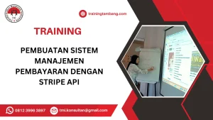 TRAINING PEMBUATAN SISTEM MANAJEMEN PEMBAYARAN DENGAN STRIPE API