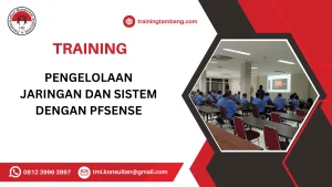 TRAINING PENGELOLAAN JARINGAN DAN SISTEM DENGAN PFSENSE
