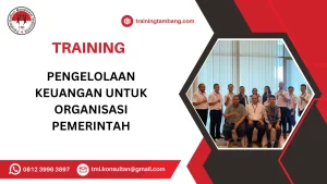 TRAINING PENGELOLAAN KEUANGAN UNTUK ORGANISASI PEMERINTAH