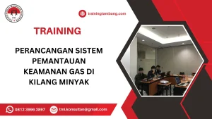 TRAINING PERANCANGAN SISTEM PEMANTAUAN KEAMANAN GAS DI KILANG MINYAK
