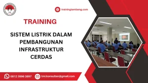 TRAINING SISTEM LISTRIK DALAM PEMBANGUNAN INFRASTRUKTUR CERDAS