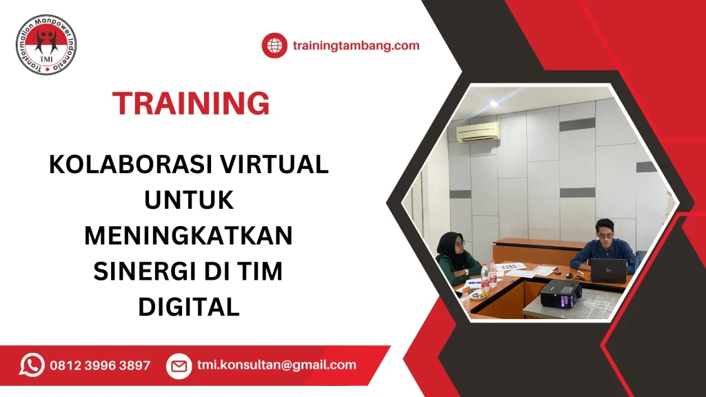 TRAINING KOLABORASI VIRTUAL UNTUK MENINGKATKAN SINERGI DI TIM DIGITAL