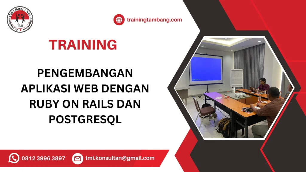 TRAINING PENGEMBANGAN APLIKASI WEB DENGAN RUBY ON RAILS DAN POSTGRESQL