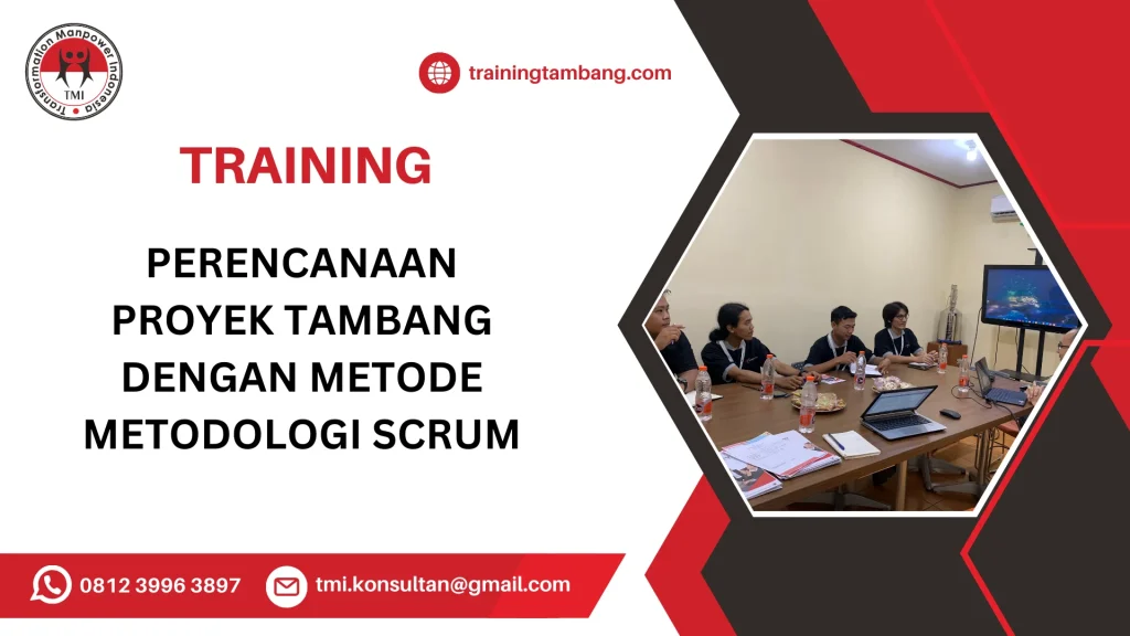 TRAINING PERENCANAAN PROYEK TAMBANG DENGAN METODE METODOLOGI SCRUM