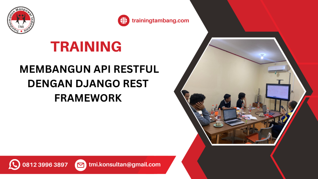 TRAINING MEMBANGUN API RESTFUL DENGAN DJANGO REST FRAMEWORK