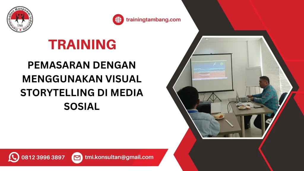 TRAINING PEMASARAN DENGAN MENGGUNAKAN VISUAL STORYTELLING DI MEDIA SOSIAL