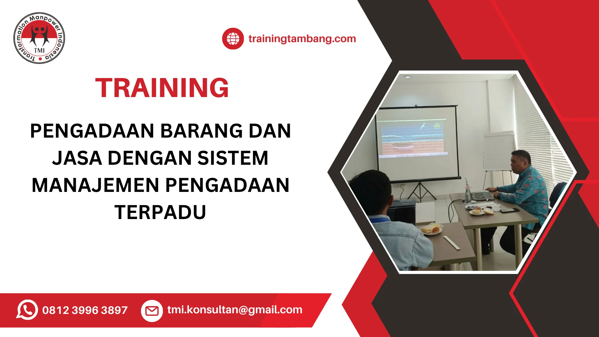 TRAINING PENGADAAN BARANG DAN JASA DENGAN SISTEM MANAJEMEN PENGADAAN TERPADU