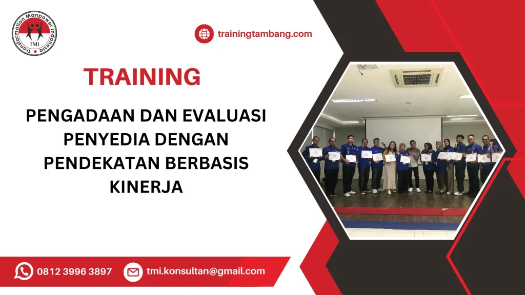TRAINING PENGADAAN DAN EVALUASI PENYEDIA DENGAN PENDEKATAN BERBASIS KINERJA